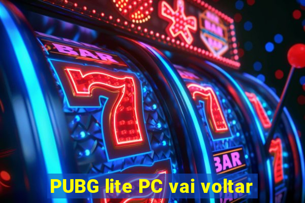 PUBG lite PC vai voltar